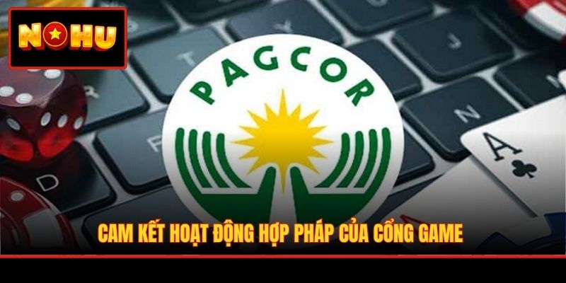 Cam kết hoạt động hợp pháp của cổng game