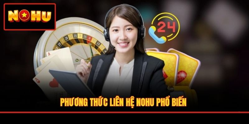 Phương thức liên hệ NOHU phổ biến